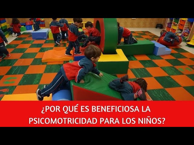 beneficios de la psicomotricidad en niños
