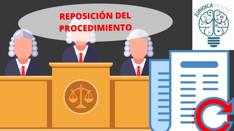 causas de reposicion del procedimiento penal