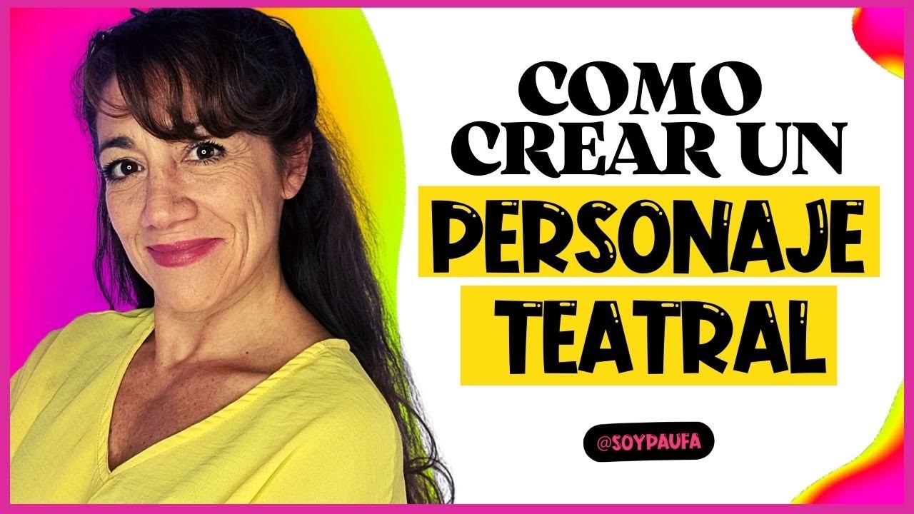 como construir un personaje en una obra de teatro