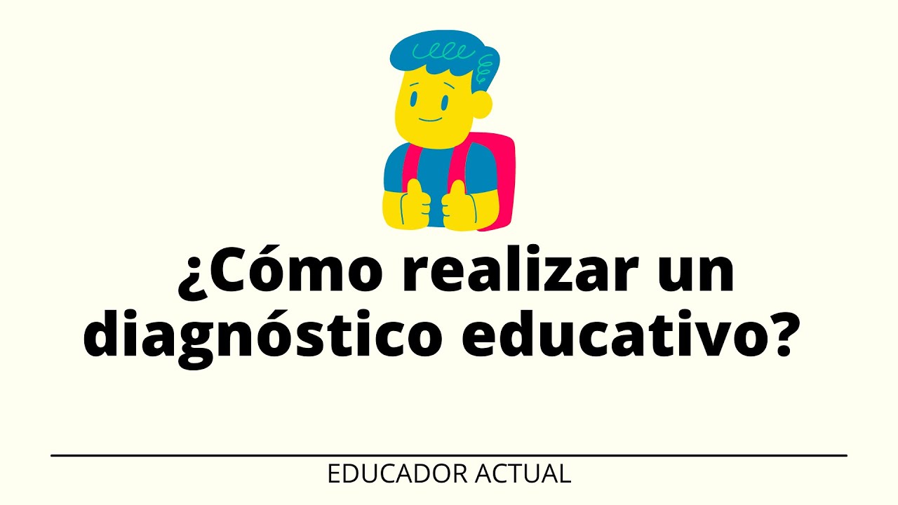como realizar un diagnóstico educativo