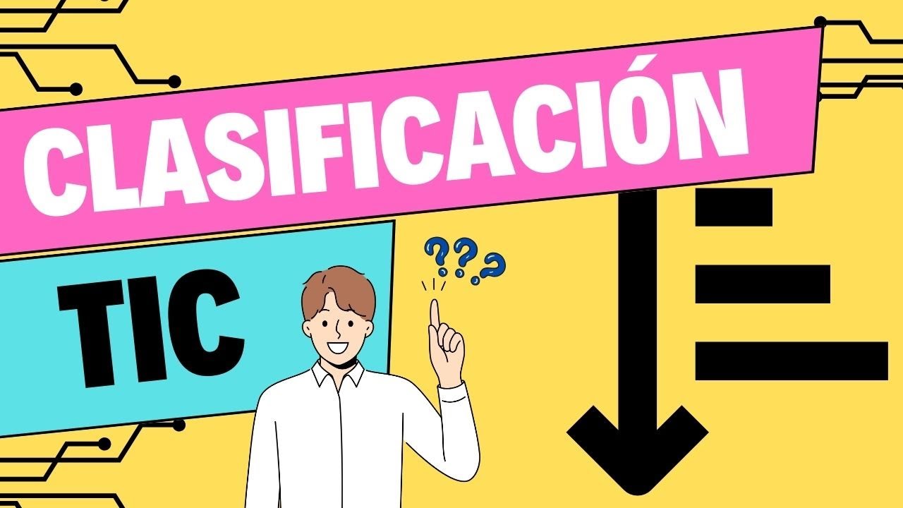 cómo se clasifican las tic