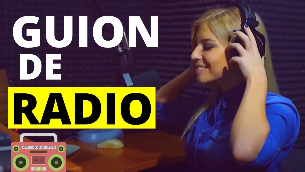 cual es la funcion de un guion radiofonico