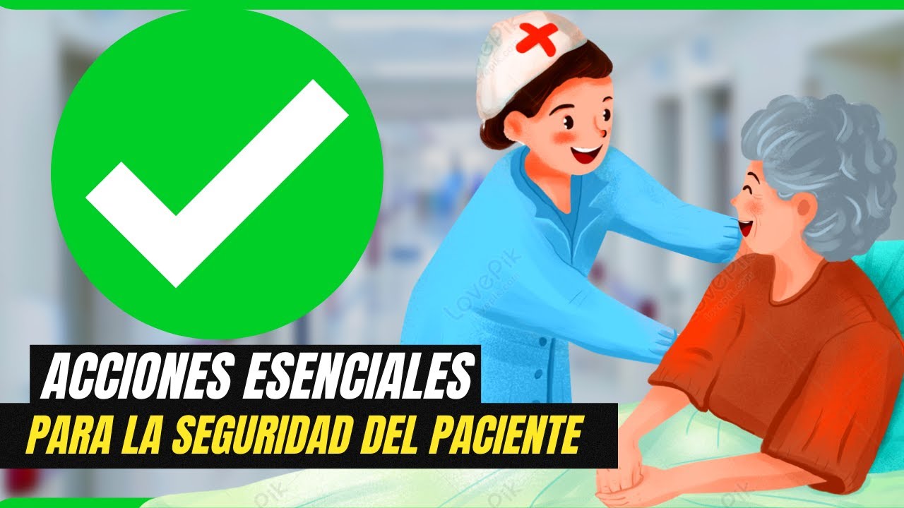 cuales son las acciones de seguridad del paciente