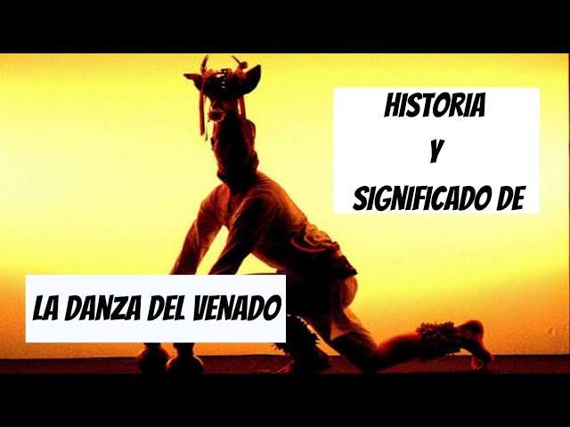 de donde viene la danza del venado