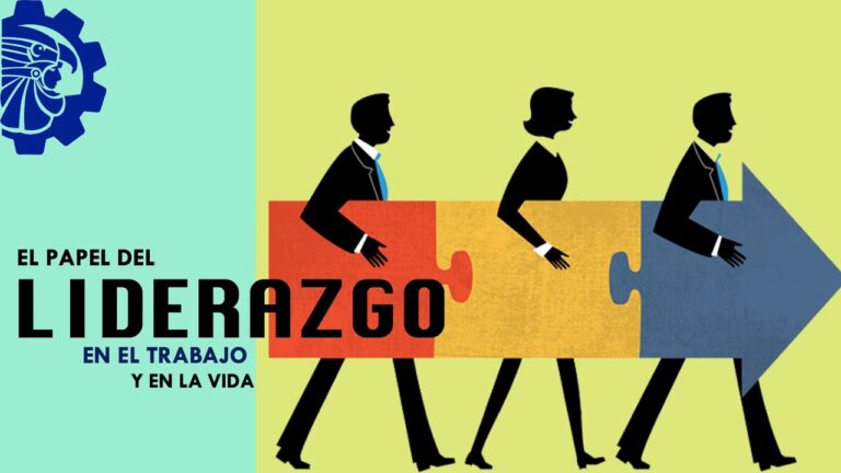 el liderazgo en el trabajo y la vida