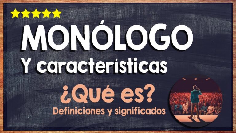 el monologo y sus caracteristicas
