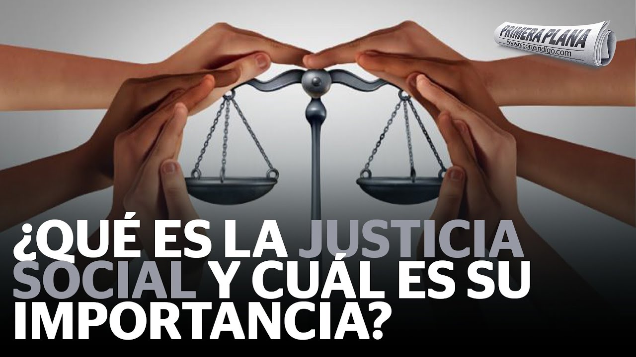 justicia social en mexico contemporaneo