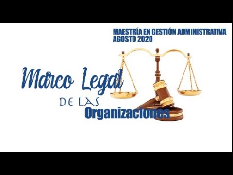 marco legal de las organizaciones definicion