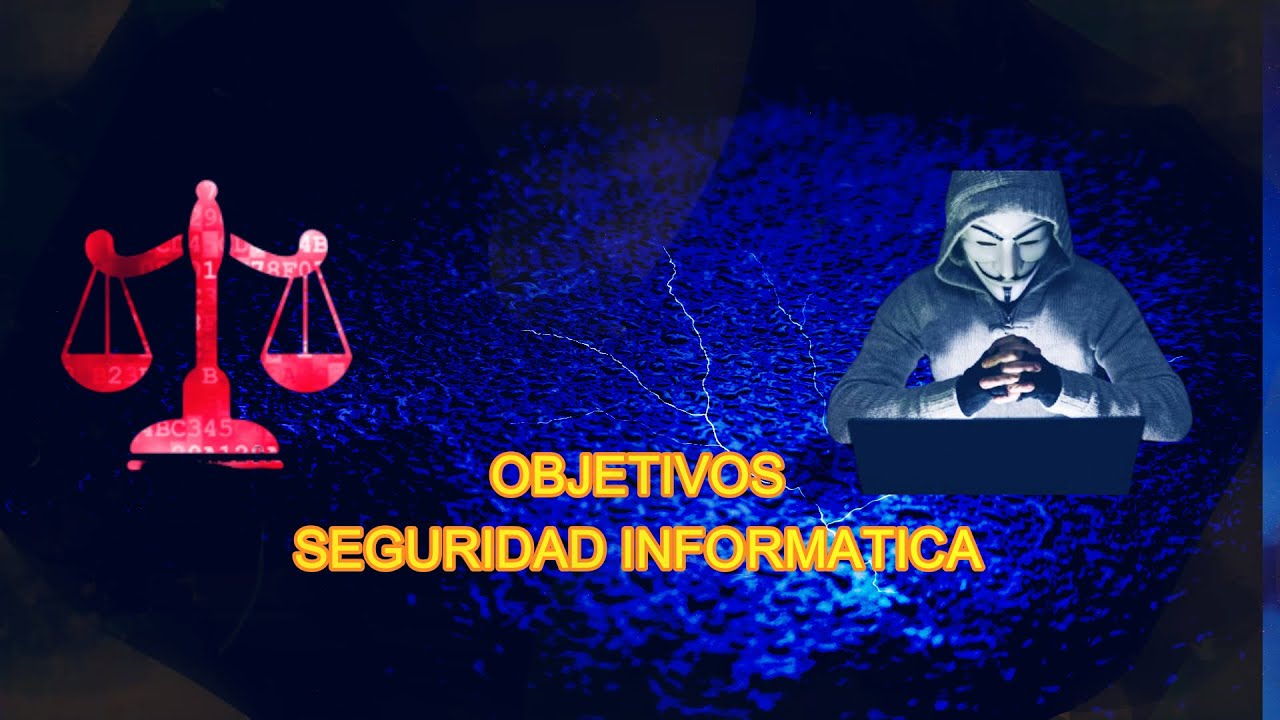objetivos específicos de la seguridad informática
