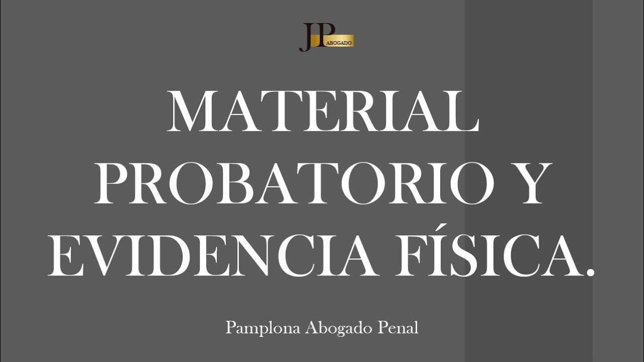 que es el elemento material probatorio