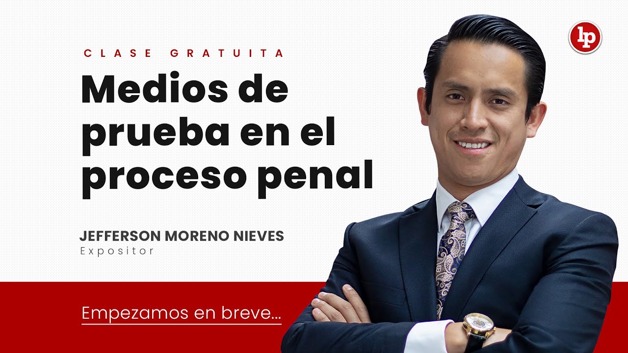 tipos de pruebas en materia penal